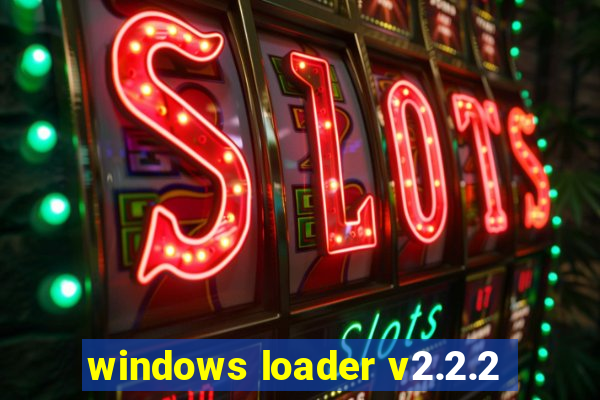 windows loader v2.2.2